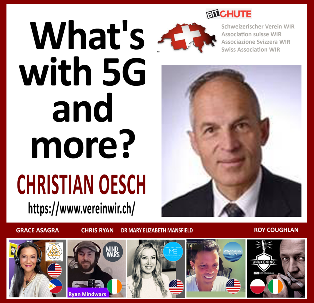 Freedom International Livestream USA with Christian Oesch Switzerland – „What’s with 5G and more!“(original English)