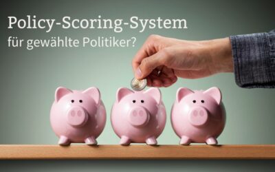 Starten wir doch lieber mit einem “Policy-Scoring-System“ für gewählte Politiker