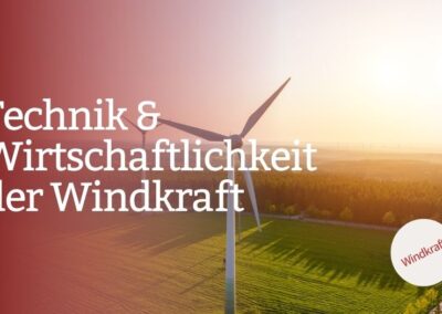 Technik und Wirtschaftlichkeit der Windkraft