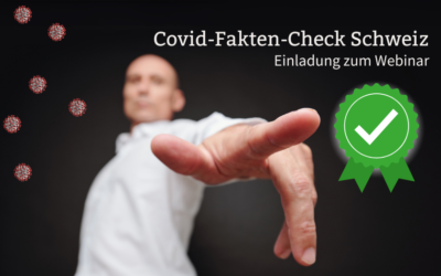 COVID-FAKTEN-CHECK SCHWEIZ: Einladung zum Webinar