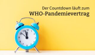 Der Countdown zum WHO-Pandemievertrag läuft