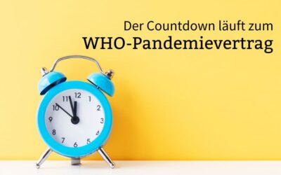 Der Countdown zum WHO-Pandemievertrag läuft