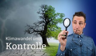 Klimawandel und Kontrolle: Wer die Wahrheit definiert, regiert die Welt