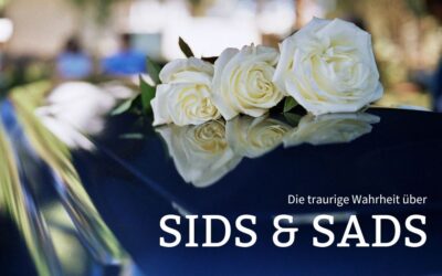 Die traurige Wahrheit über SIDS & SADS