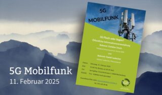 5G Mobilfunk - Elektrosmog | 11.02.2025 in Reichenburg