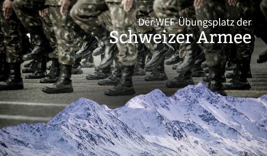 Warum wird das WEF in Davos so massiv von der Schweizer Armee bewacht?